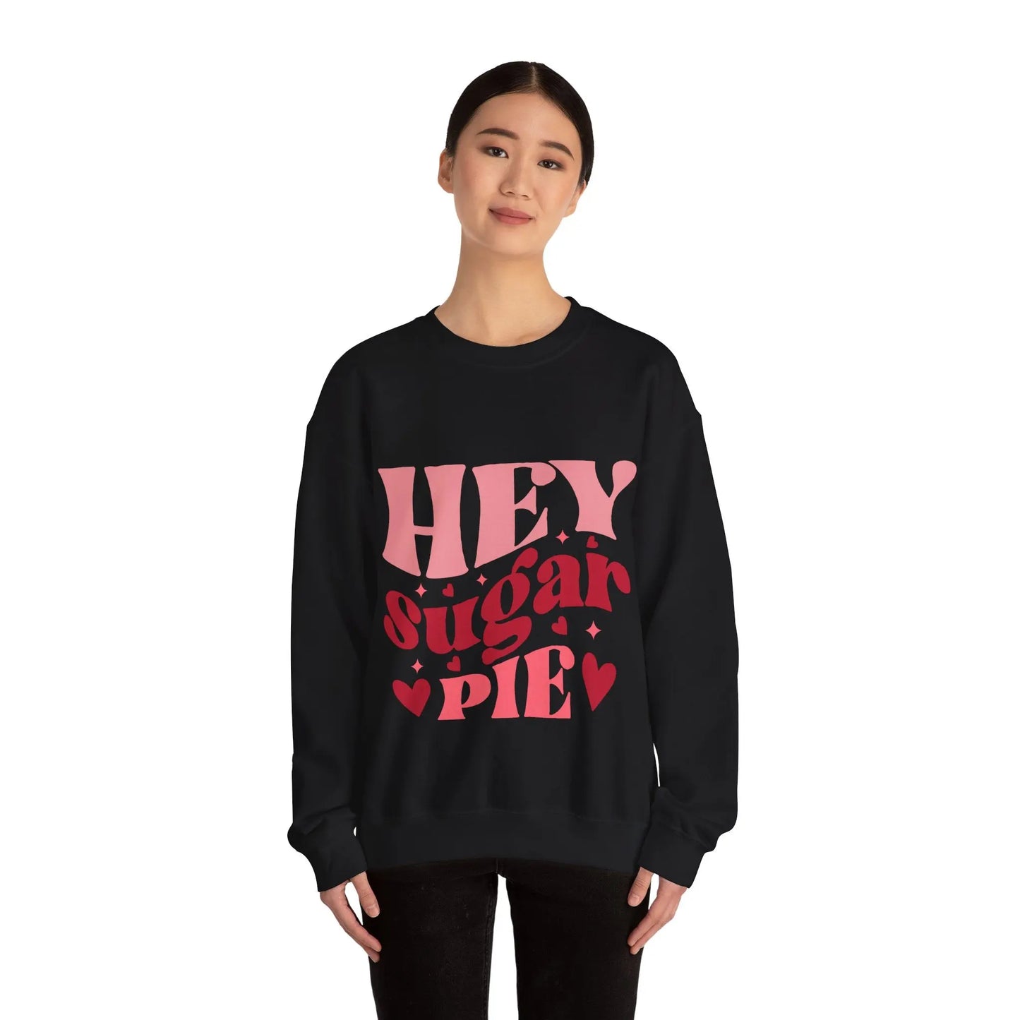Hey Sugar Pie - Unisex Sweatshirt Printify