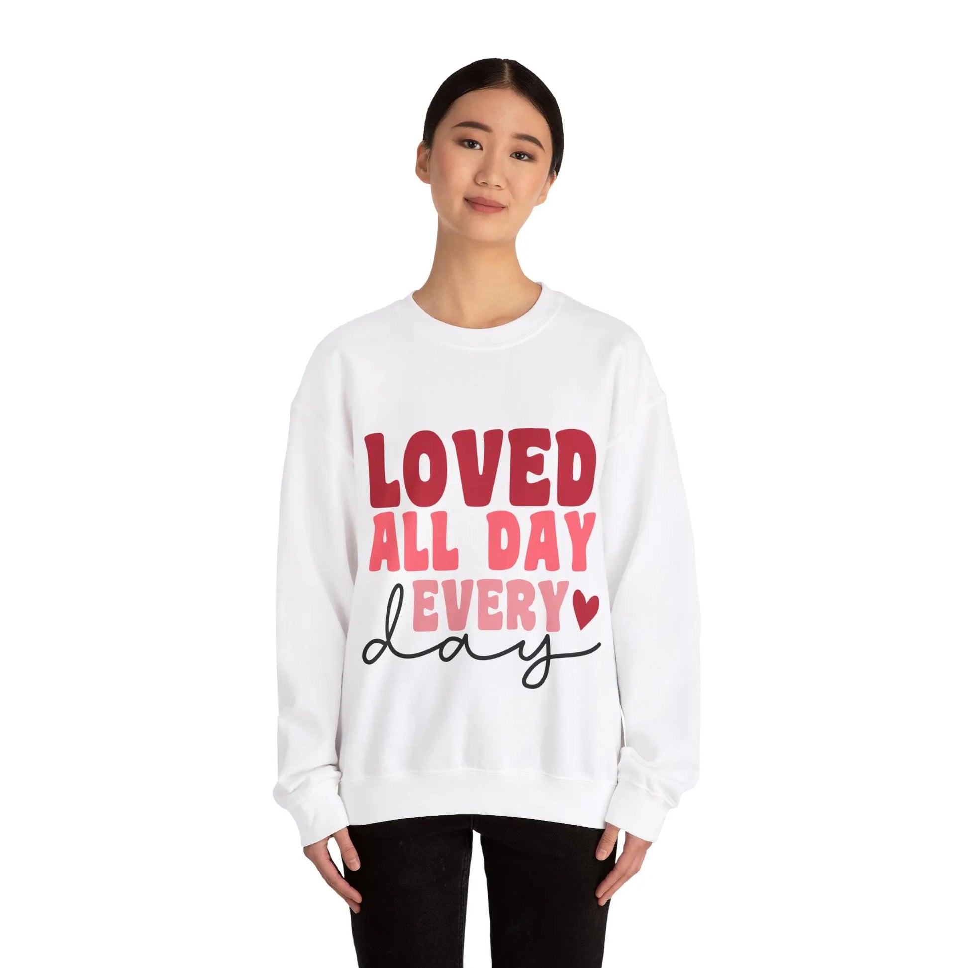 Loved All Day - Unisex Sweatshirt Printify