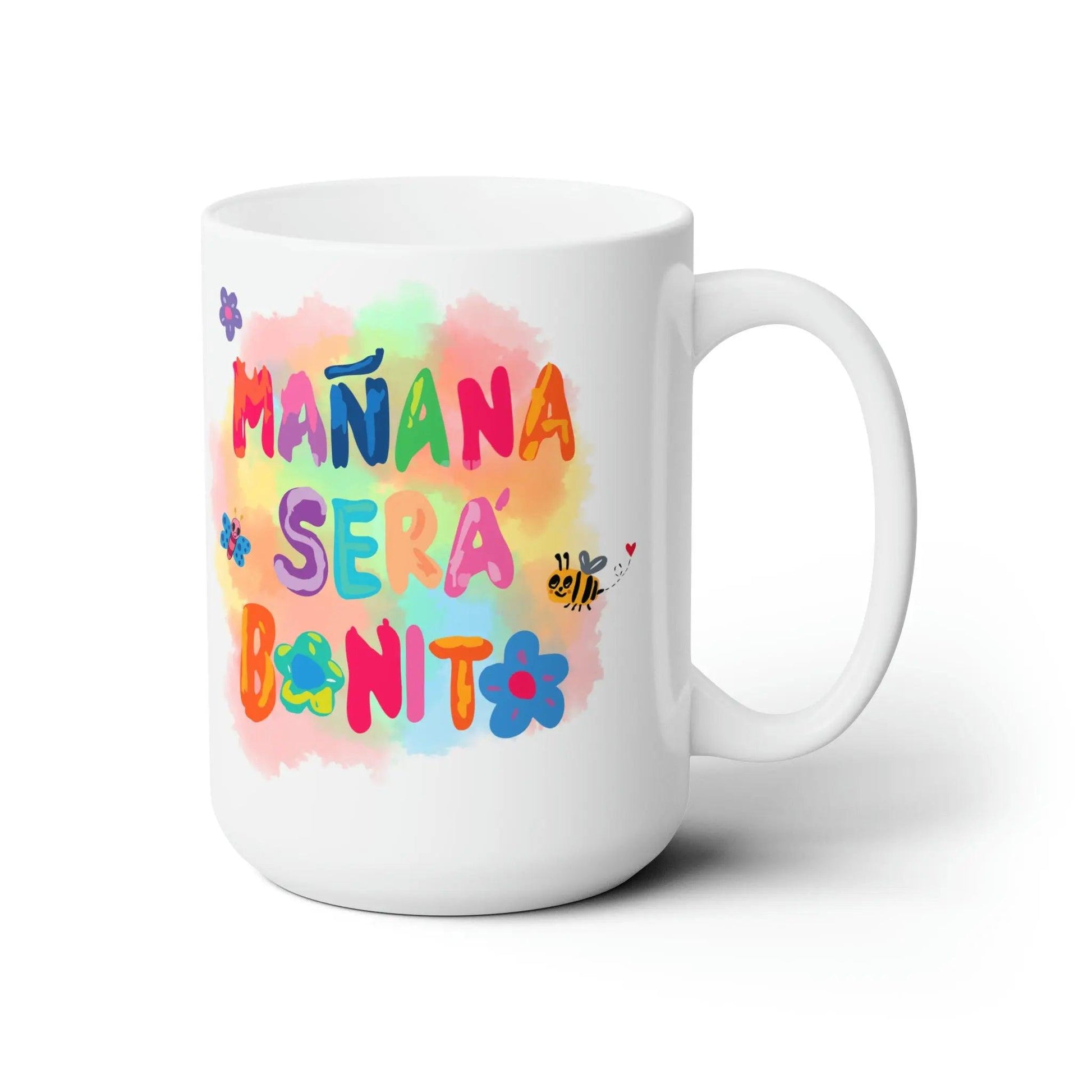Manana Sera Bonito Ceramic Mug 15oz Printify