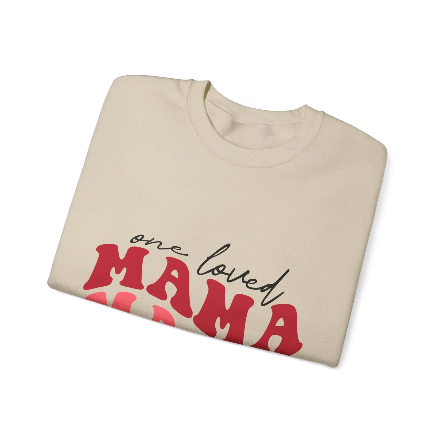 One Loved Mama - Unisex Sweatshirt Printify