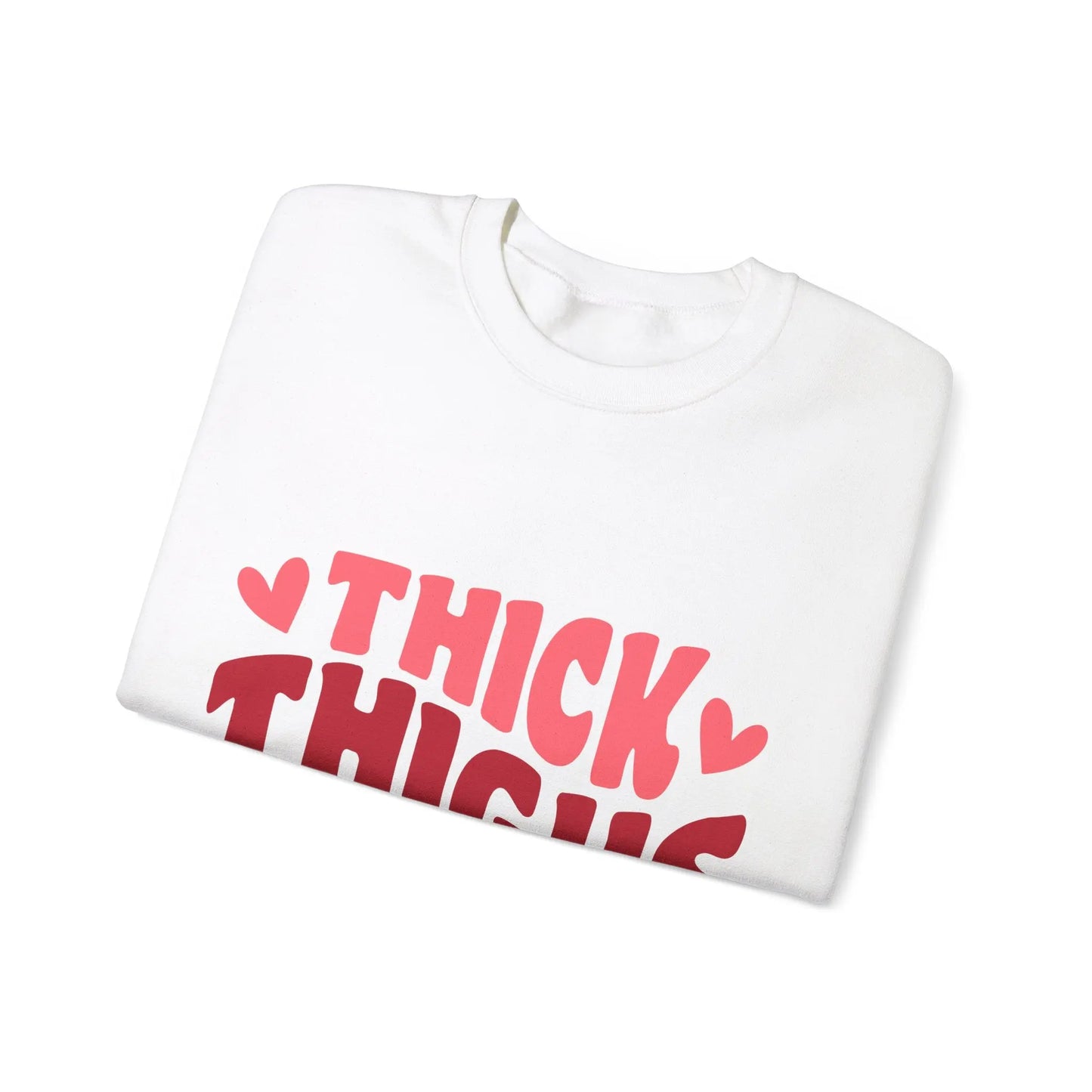 Thick Thighs Valentine Vibes - Unisex Sweatshirt Printify